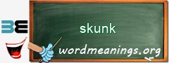 WordMeaning blackboard for skunk